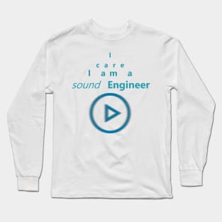 Sound Engineer Long Sleeve T-Shirt